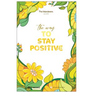 the way to stay positive