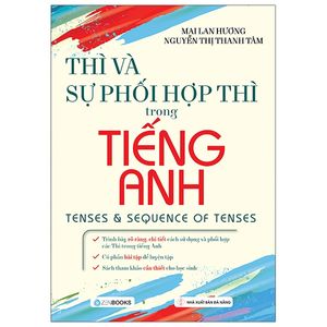 thì và sự phối hợp thì trong tiếng anh (tái bản)