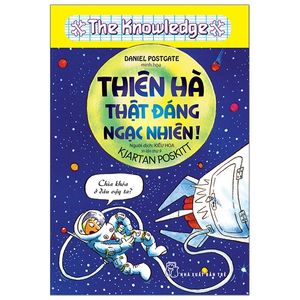 thiên hà thật đáng ngạc nhiên (tái bản 2020)