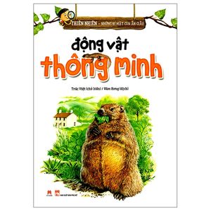 thiên nhiên - những bí mật còn ẩn giấu - động vật thông minh