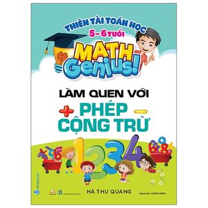 thiên tài toán học (5 - 6 tuổi) - làm quen với phép cộng trừ