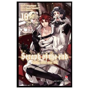 thiên thần diệt thế - seraph of the end - tập 10 (tái bản 2022)