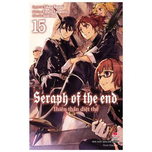 thiên thần diệt thế - seraph of the end - tập 15 (tái bản 2022)