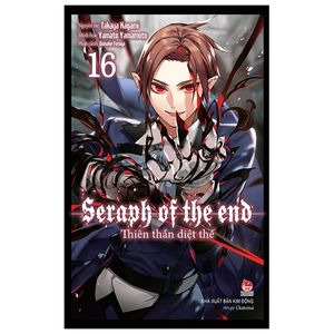 thiên thần diệt thế - seraph of the end - tập 16 (tái bản 2022)