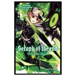 thiên thần diệt thế - seraph of the end - tập 5 (tái bản 2022)