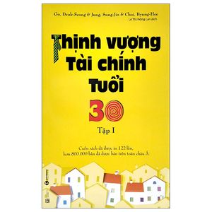 thịnh vượng tài chính tuổi 30 - tập 1 (tái bản 2022)