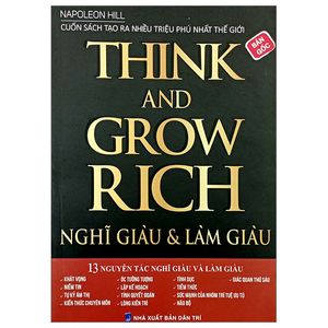 think and grow rich - nghĩ giàu và làm giàu (tái bản 2023)