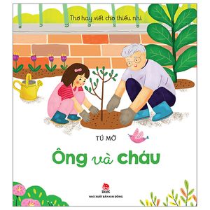 thơ hay viết cho thiếu nhi: ông và cháu