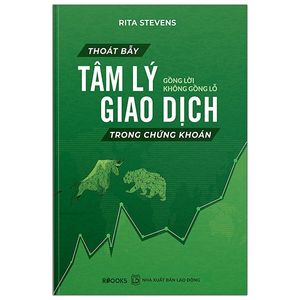 thoát bẫy tâm lý giao dịch trong chứng khoán - gồng lời không gồng lỗ