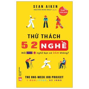 thử thách 52 nghề - mỗi tuần 1 nghề bạn có dám không