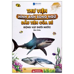 thư viện hình ảnh song ngữ đầu tiên của bé - động vật dưới nước