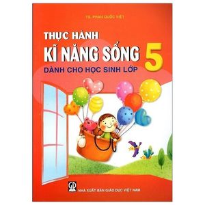 thực hành kĩ năng sống dành cho học sinh lớp 5 (2021)