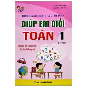 thực hành kiểm tra cuối tuần - giúp em giỏi toán lớp 1 - tập 1