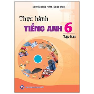 thực hành tiếng anh 6 - tập 2