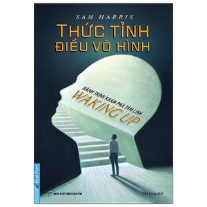 thức tỉnh điều vô hình - hành trình khám phá tâm linh - waking up