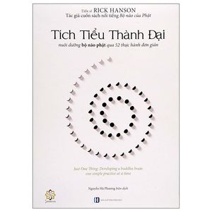 tích tiểu thành đại - nuôi dưỡng bộ não phật qua 52 thực hành đơn giản