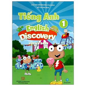 tiếng anh 1 - english discovery - pupil's book (2022)