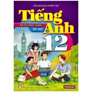 tiếng anh 12 - sách học sinh - tập 1 (2023)