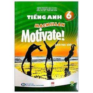 tiếng anh 6 - macmillan motivate! - sách học sinh