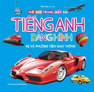 tiếng anh bằng hình - xe và phương tiện giao thông