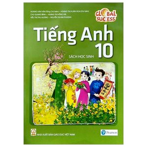 tiếng anh lớp 10 - sách học sinh (global success) (2022)