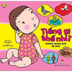 tiếng gì thế nhỉ? - những người bạn bé nhỏ