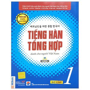 tiếng hàn tổng hợp dành cho người việt nam - sơ cấp 1 - bản màu (tái bản 2023)