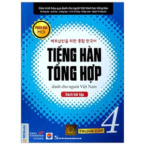 tiếng hàn tổng hợp dành cho người việt nam - trung cấp 4 (sách bài tập)