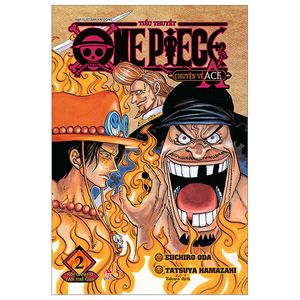 tiểu thuyết one piece - chuyện về ace - tập 2 - nổi danh ở tân thế giới