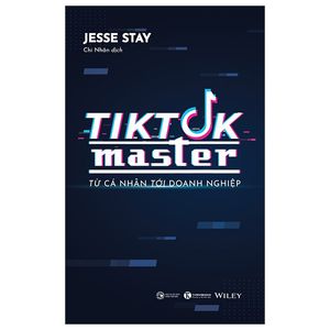 tiktok master - từ cá nhân đến doanh nghiệp