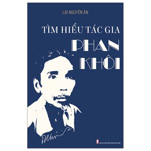 tìm hiểu tác gia phan khôi