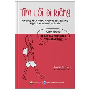 tìm lối đi riêng: cẩm nang để bắt đầu trung học với một nụ cười - finding your path: a guide to starting high school with a smile