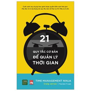 time management ninja - 21 quy tắc cơ bản để quản lý thời gian