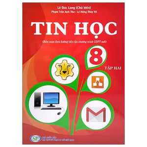 tin học 8 - tập 2 (biên soạn theo hướng tiếp cận chương trình gdpt mới)