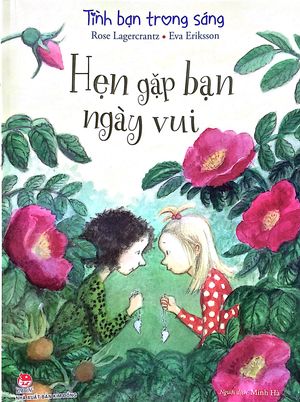 tình bạn trong sáng - 5 - hẹn gặp bạn ngày vui