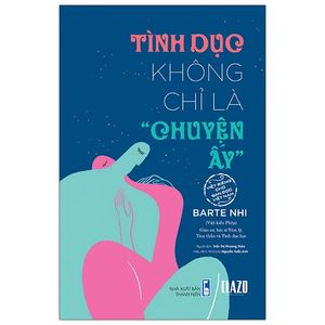 tình dục không chỉ là "chuyện ấy"