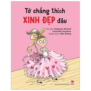 tớ chẳng thích xinh đẹp đâu