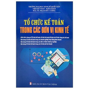 tổ chức kế toán trong các đơn vị kinh tế