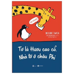 tớ là hươu cao cổ - nhà tớ ở châu phi