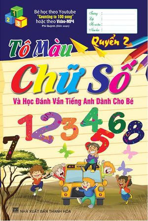 tô màu chữ số và học đánh vần tiếng anh dành cho bé quyển 2