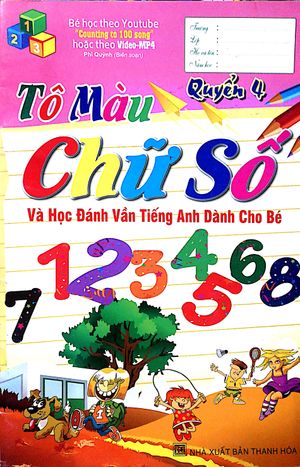 tô màu chữ số và học đánh vần tiếng anh dành cho bé (quyển 4)