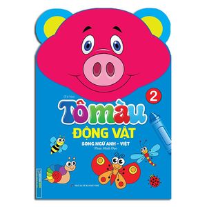 tô màu động vật - song ngữ anh-việt - tập 2 (tái bản 2023)