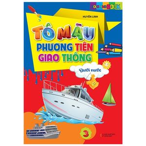 tô màu phương tiện giao thông 3: dưới nước (tái bản 2021)