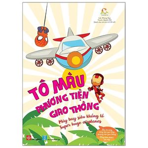 tô màu phương tiện giao thông - máy bay siêu khổng lồ - super huge airplanes