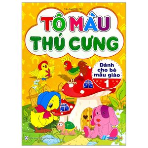 tô màu thú cưng - tập 1 (dành cho bé mẫu giáo)