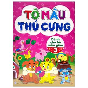 tô màu thú cưng - tập 3 (dành cho bé mẫu giáo)