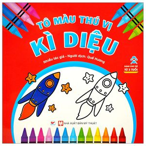 tô màu thú vị - kỳ diệu (dành cho trẻ từ 3 tuổi)