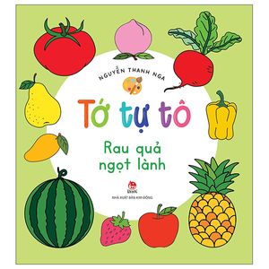 tớ tự tô: rau quả ngọt lành