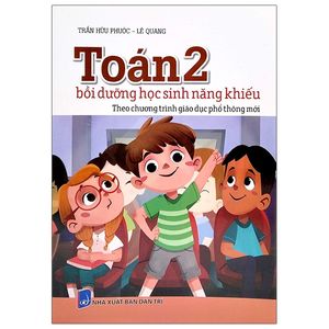 toán 2 - bồi dưỡng học sinh năng khiếu - theo chương trình giáo dục phổ thông mới