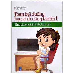 toán bồi dưỡng học sinh năng khiếu 1 (theo chương trình tiêu học mới)